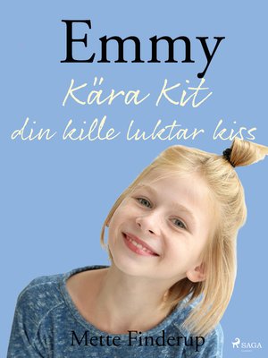cover image of Emmy 8--Kära Kit, din kille luktar kiss